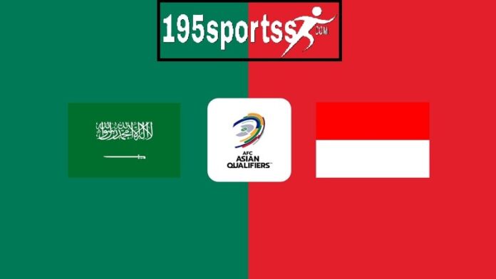 مشاهدة البث المباشر مباراة السعودية وأندونيسيا بث مباشر يلا شوت في تصفيات آسيا المؤهلة كأس العالم 2026